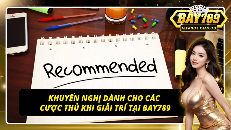 Khuyến nghị cho cược thủ