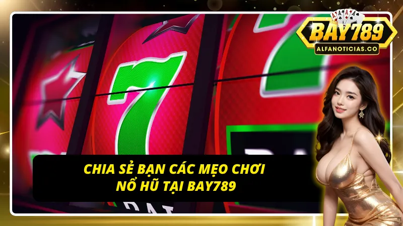 Cách chơi nổ hũ cho tân thủ